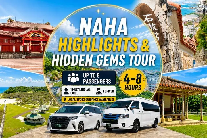 Naha Highlights & Hidden Gems Tour 1–8 Guests(4-8H)
